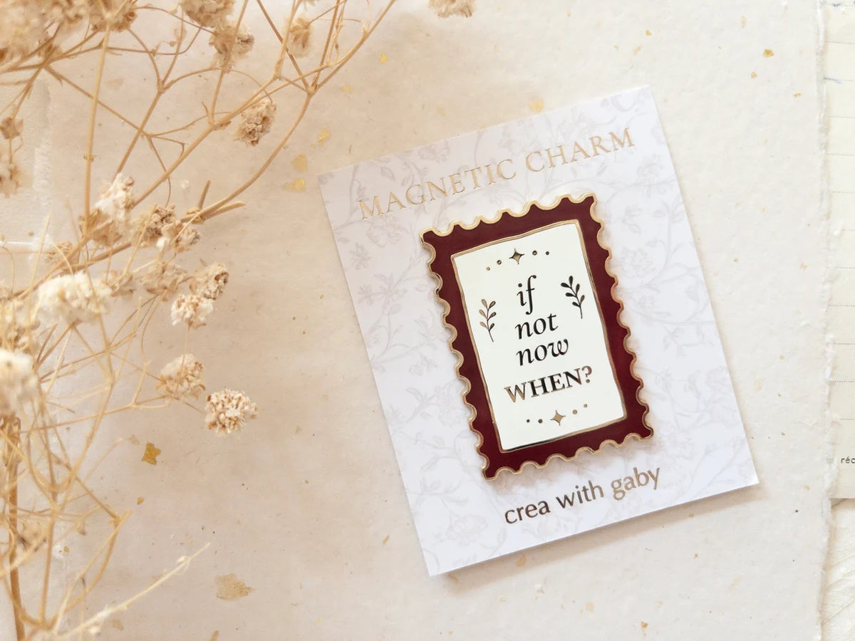 Magnetic Charm – If Not Now, When?
