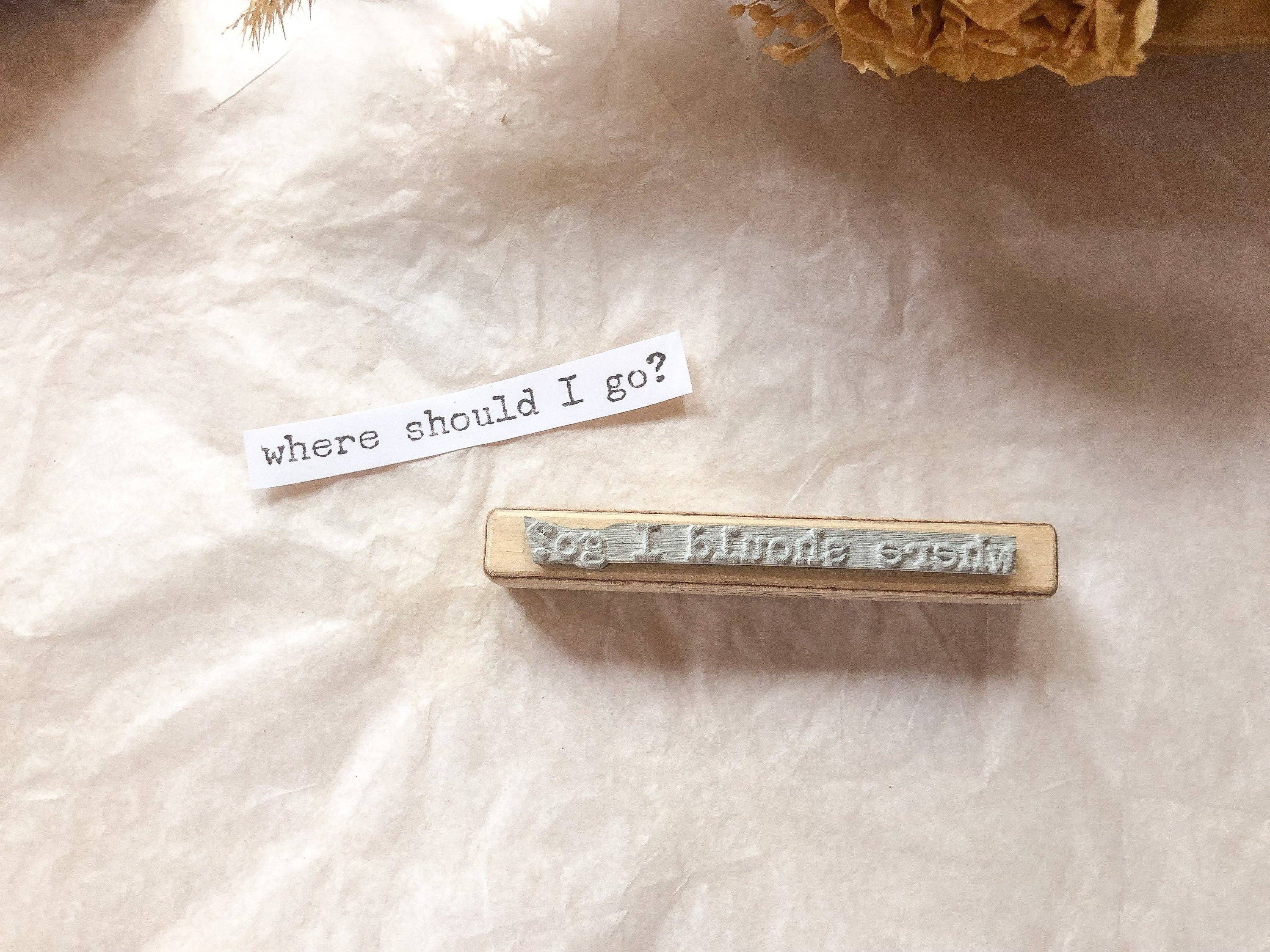 Houten stempel | "Where should I go?"